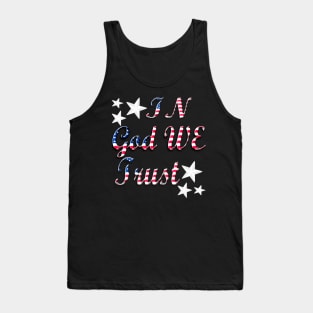 Patriotic In God We Trust Red White And Blue Tank Top